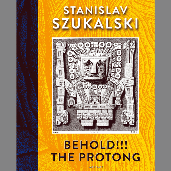 BEHOLD!!! THE PROTONG ­ 2019 edition
